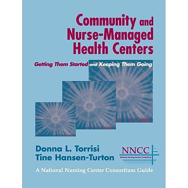 Community and Nurse-Managed Health Centers, Donna L. Torrisi