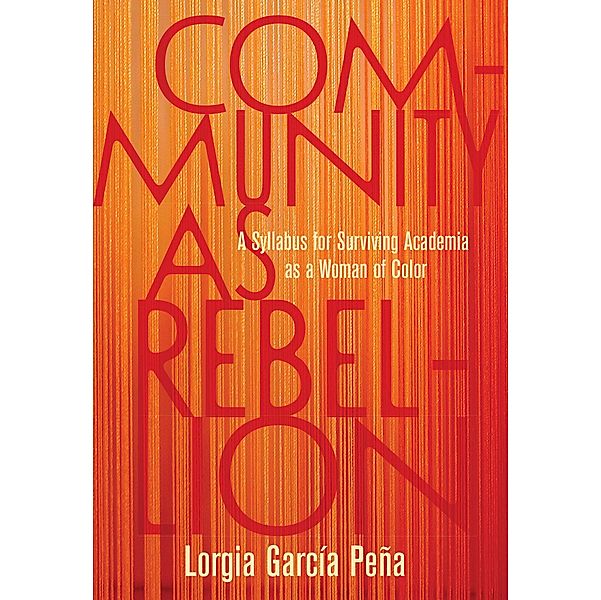 Community as Rebellion, Lorgia García Peña