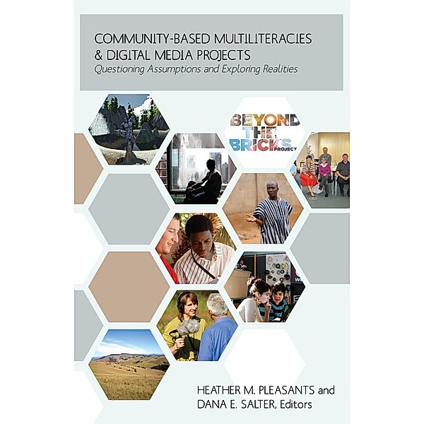 Community-Based Multiliteracies and Digital Media Projects / New Literacies and Digital Epistemologies Bd.63