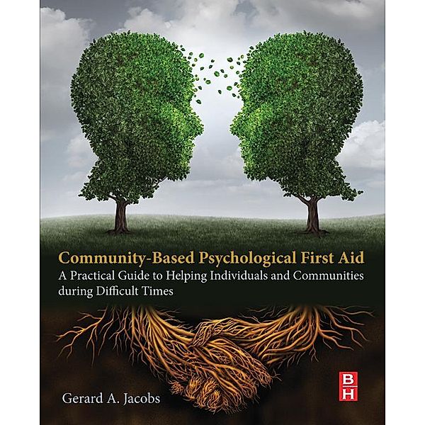 Community-Based Psychological First Aid, Gerard A Jacobs