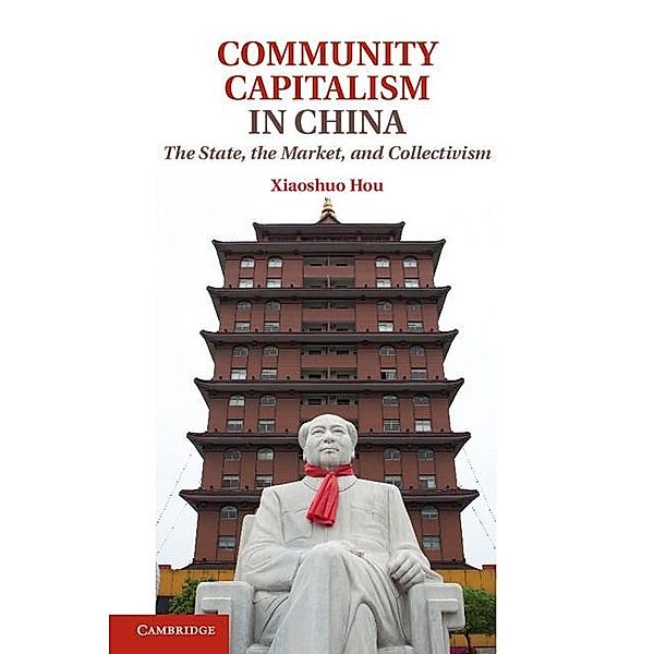 Community Capitalism in China, Xiaoshuo Hou