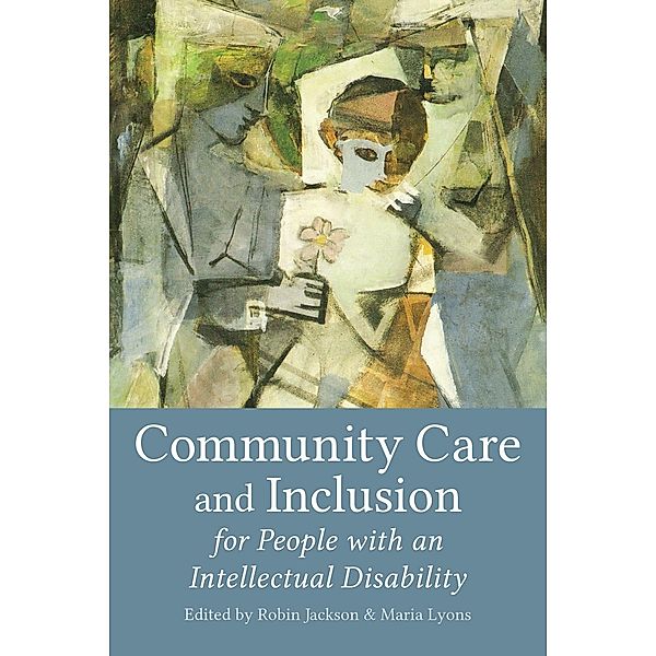 Community Care and Inclusion for People with an Intellectual Disability, Robin Jackson