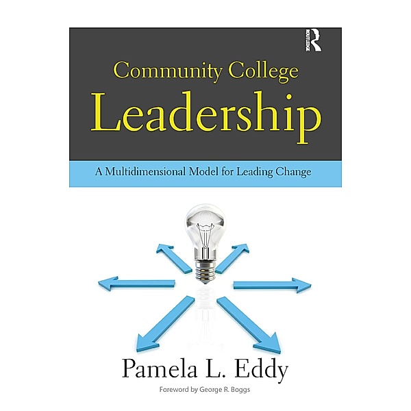 Community College Leadership, Pamela L. Eddy