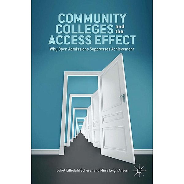 Community Colleges and the Access Effect, J. Scherer, M. Anson