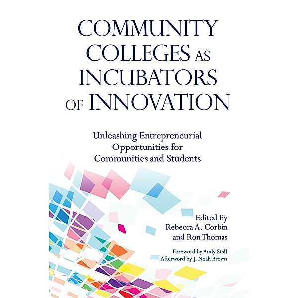 Community Colleges as Incubators of Innovation