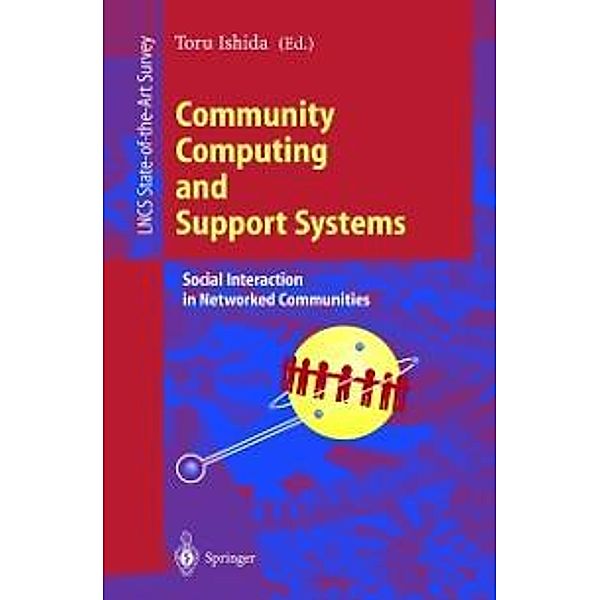 Community Computing and Support Systems / Lecture Notes in Computer Science Bd.1519