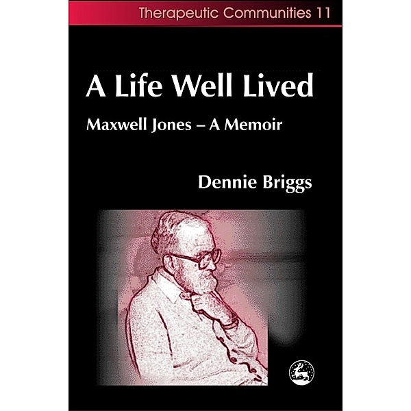 Community, Culture and Change: A Life Well Lived, Dennie Briggs