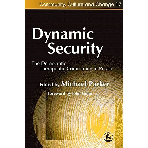 Community, Culture and Change: Dynamic Security