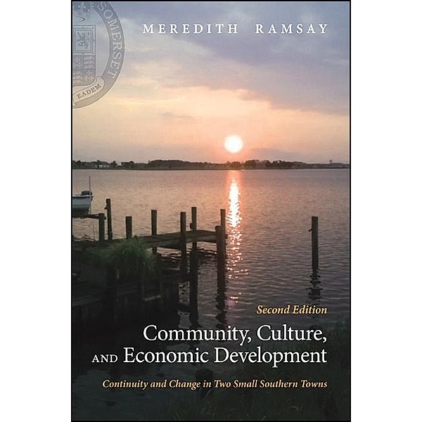 Community, Culture, and Economic Development, Second Edition, Meredith Ramsay