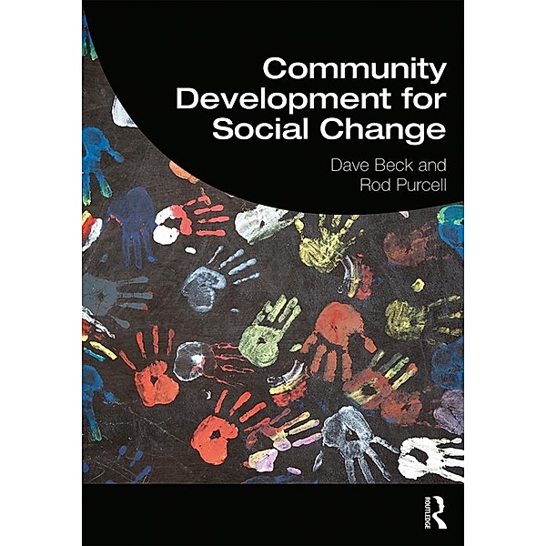 Community Development for Social Change, Dave Beck, Rod Purcell