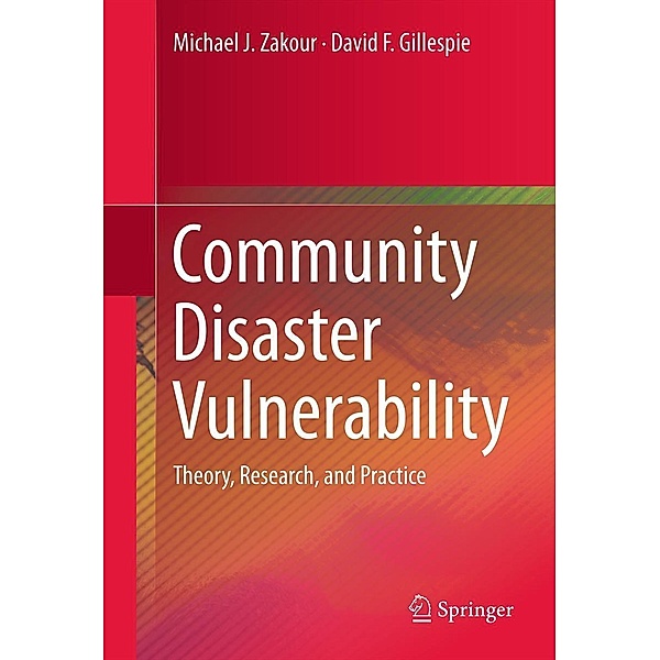 Community Disaster Vulnerability, Michael J. Zakour, David F. Gillespie