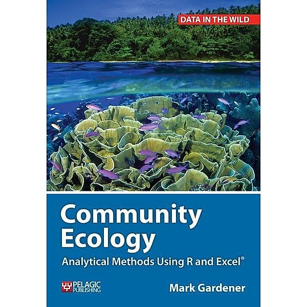 Community Ecology / Data in the Wild, Mark Gardener