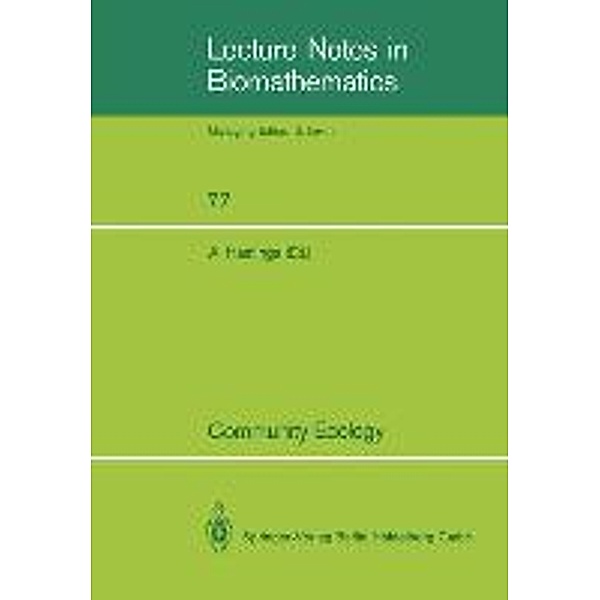 Community Ecology / Lecture Notes in Biomathematics Bd.77