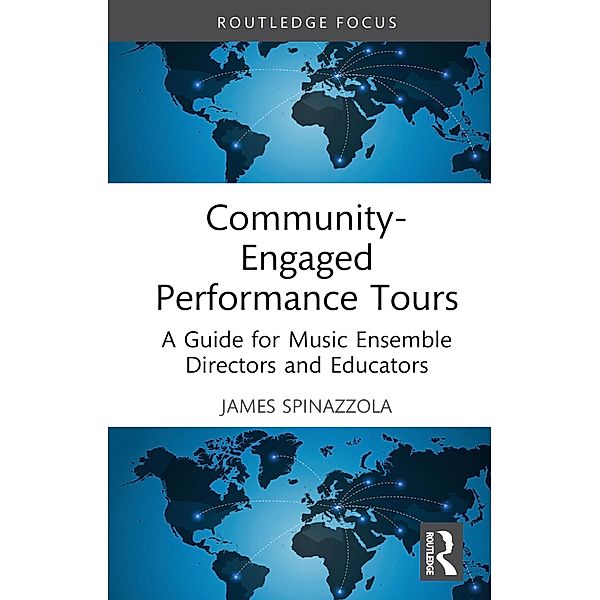 Community-Engaged Performance Tours, James Spinazzola