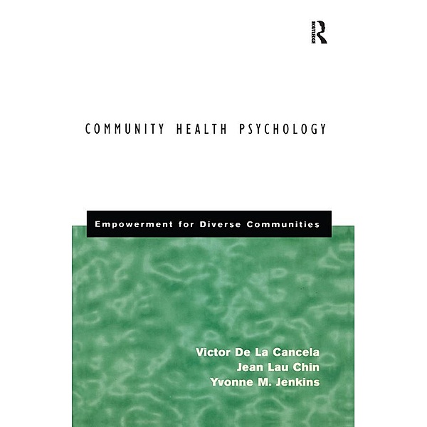 Community Health Psychology, Victor De La Cancela, Jean Lau Chin, Yvonne Jenkins