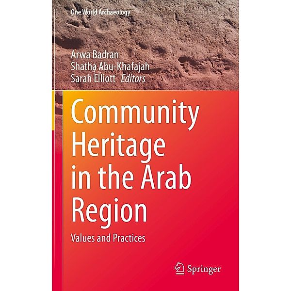 Community Heritage in the Arab Region / One World Archaeology