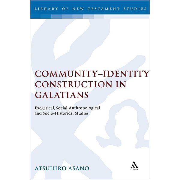 Community-Identity Construction in Galatians, Atsuhiro Asano