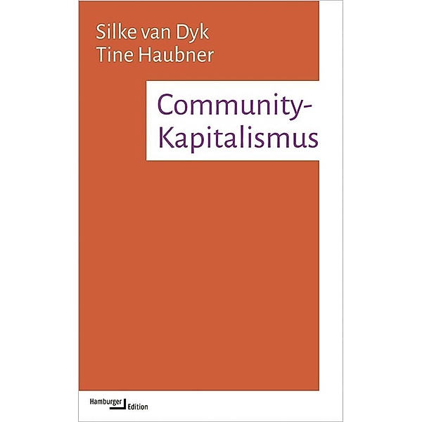 Community-Kapitalismus, Silke van Dyk, Tine Haubner