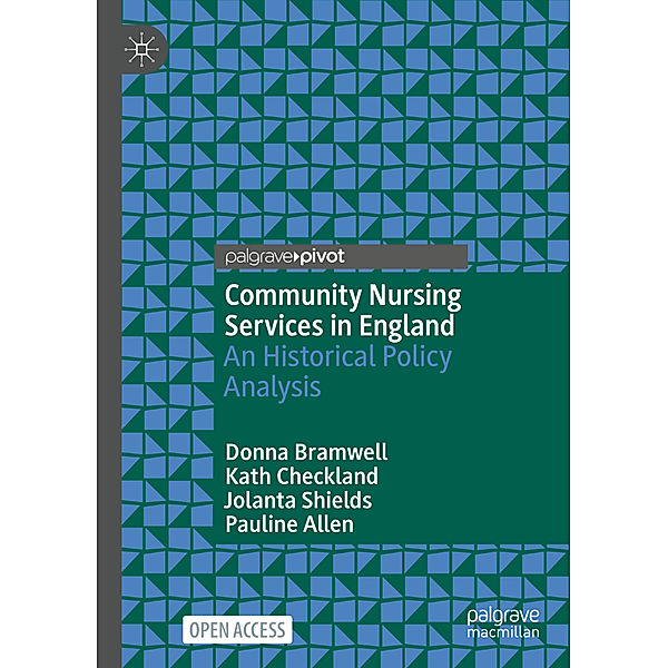 Community Nursing Services in England, Donna Bramwell, Kath Checkland, Jolanta Shields, Pauline Allen