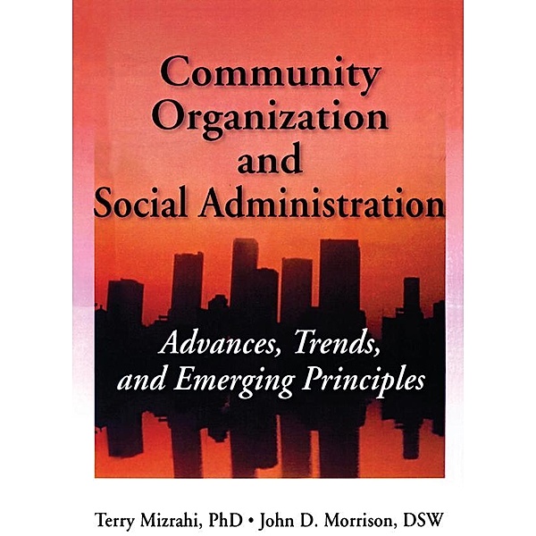 Community Organization and Social Administration, Simon Slavin, Mizrahi, John D Morrison