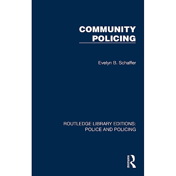 Community Policing, Evelyn B. Schaffer