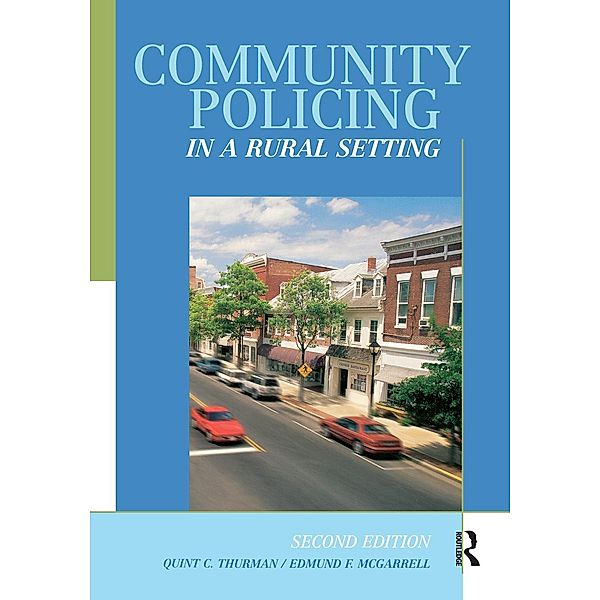 Community Policing in a Rural Setting, Quint Thurman, Edmund F. Mcgarrell