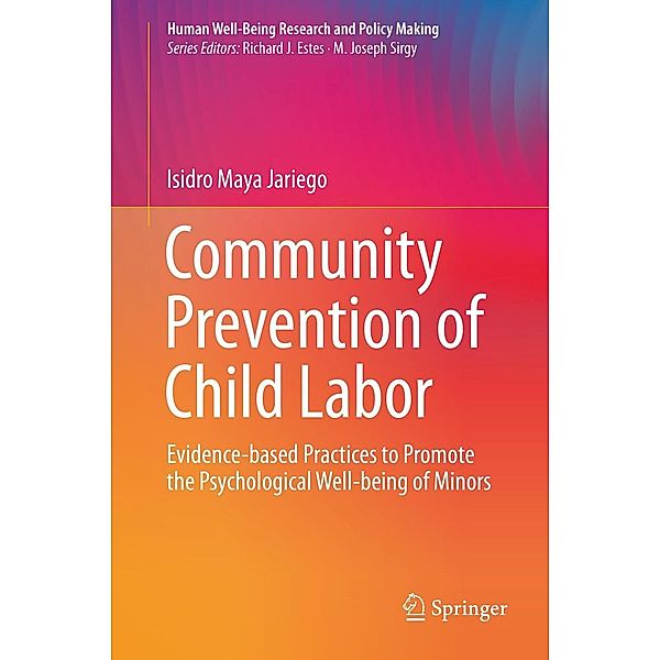 Community Prevention of Child Labor / Human Well-Being Research and Policy Making, Isidro Maya Jariego