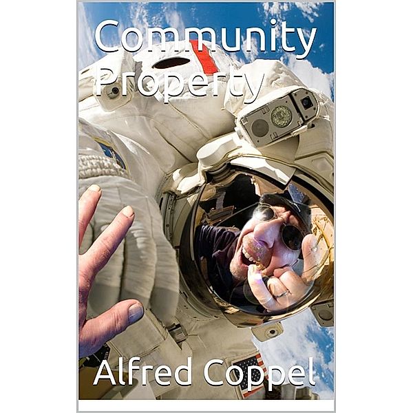 Community Property, ALFRED COPPEL