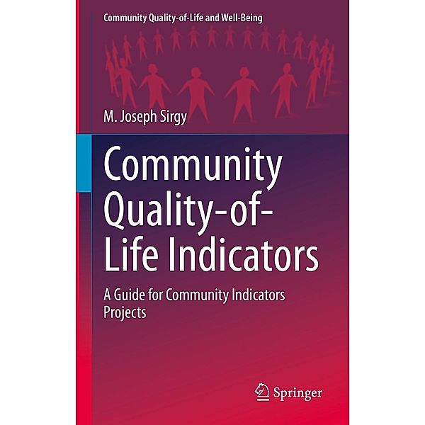 Community Quality-of-Life Indicators / Community Quality-of-Life and Well-Being, M. Joseph Sirgy