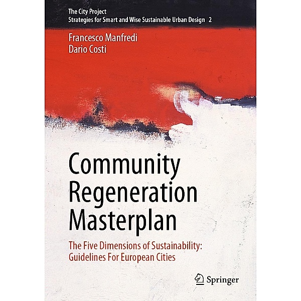 Community Regeneration Masterplan / The City Project Bd.2, Francesco Manfredi, Dario Costi