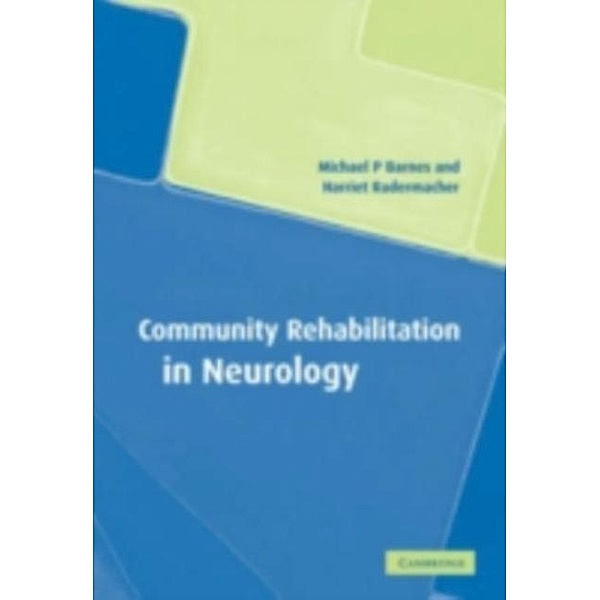 Community Rehabilitation in Neurology, Michael P. Barnes