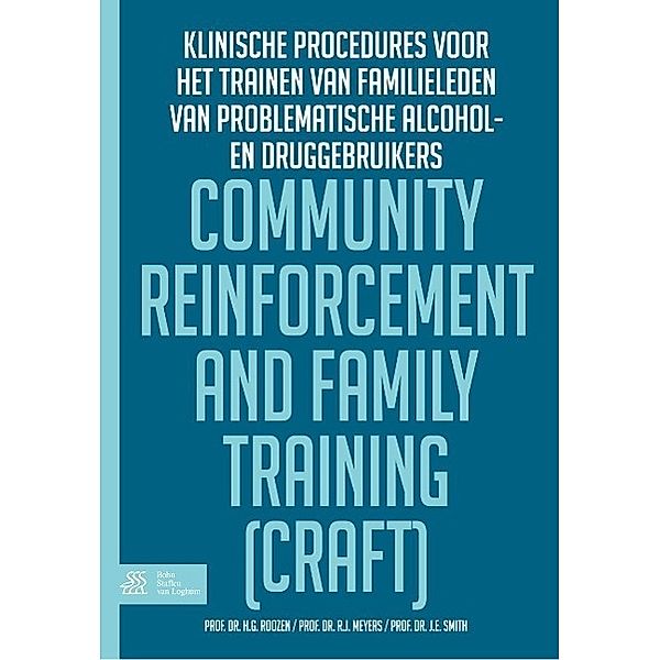 Community Reinforcement and Family Training (CRAFT), H. G. Roozen, R. J. Meyers, J. E. Smith