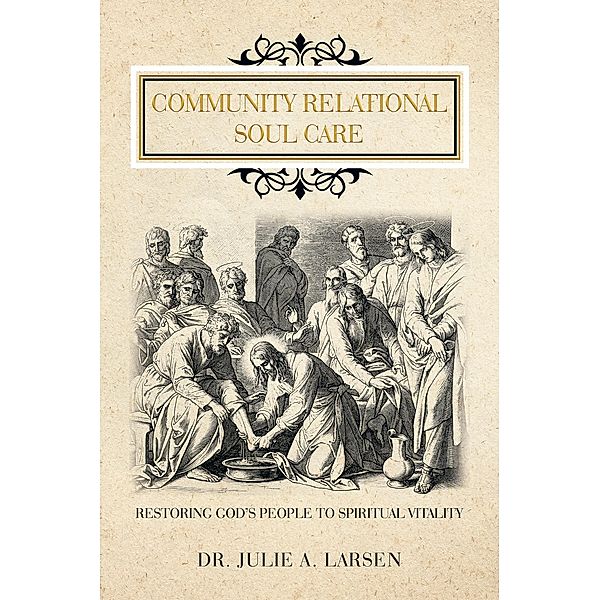 Community Relational Soul Care, Julie A. Larsen