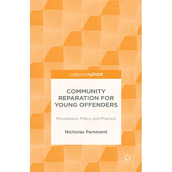 Community Reparation for Young Offenders, N. Pamment