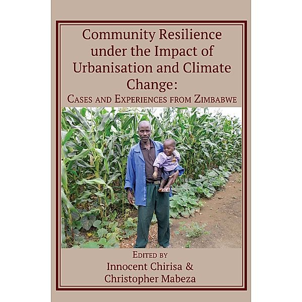 Community Resilience under the Impact of Urbanisation and Climate Change