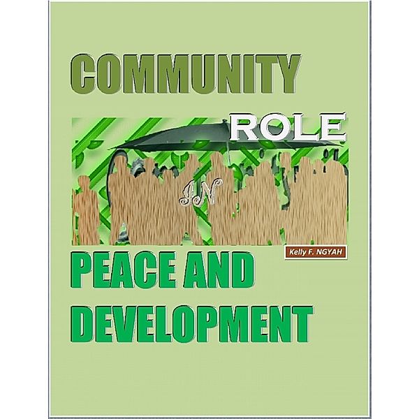Community Role In Peace and Development, Kelly NGYAH