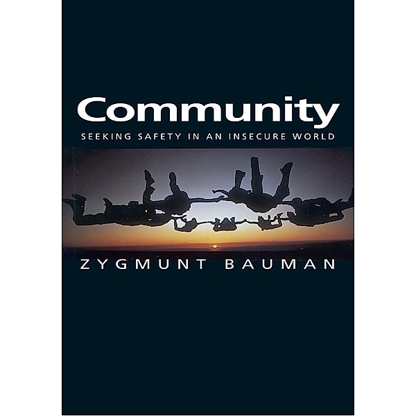 Community / Themes for the 21st Century Series, Zygmunt Bauman