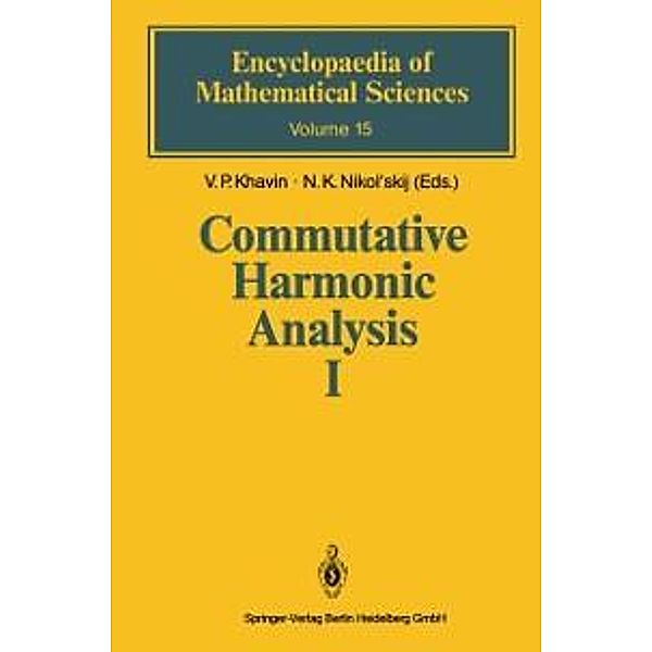 Commutative Harmonic Analysis I / Encyclopaedia of Mathematical Sciences Bd.15