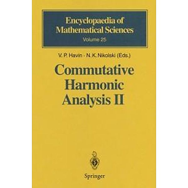 Commutative Harmonic Analysis II / Encyclopaedia of Mathematical Sciences Bd.25