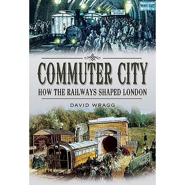 Commuter City / Wharncliffe Books, David Wragg