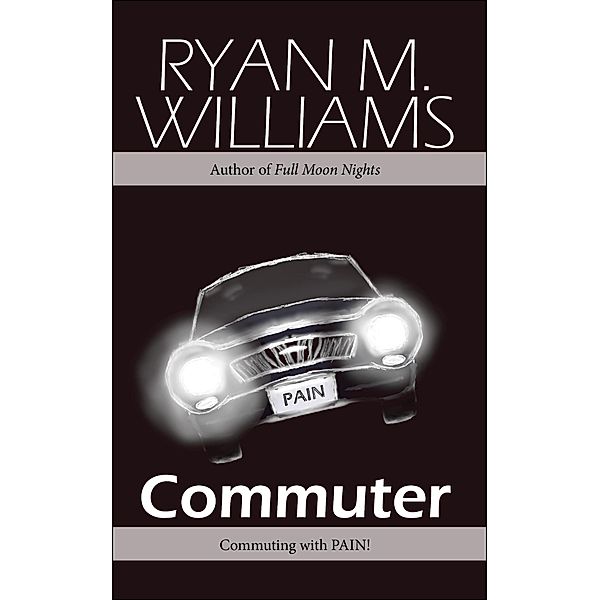 Commuter / Glittering Throng Press, Ryan M. Williams