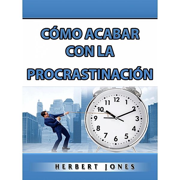 Como Acabar con la Procrastinacion / Hiddenstuff Entertainment, Hiddenstuff Entertainment