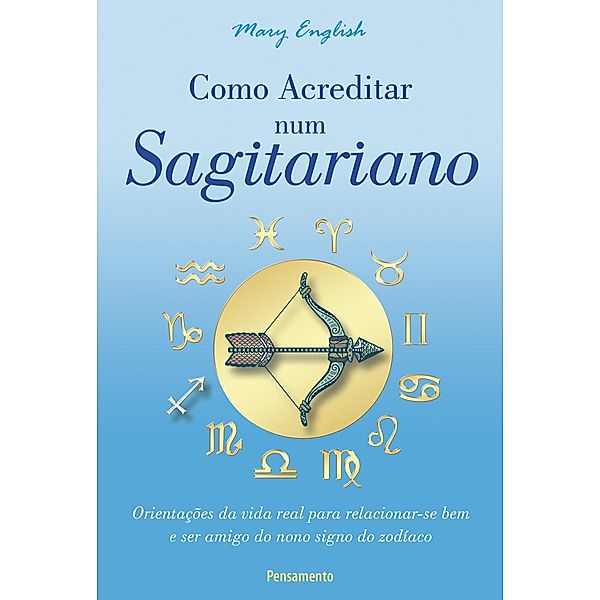 Como Acreditar num Sagitariano / Astrologia, Mary English