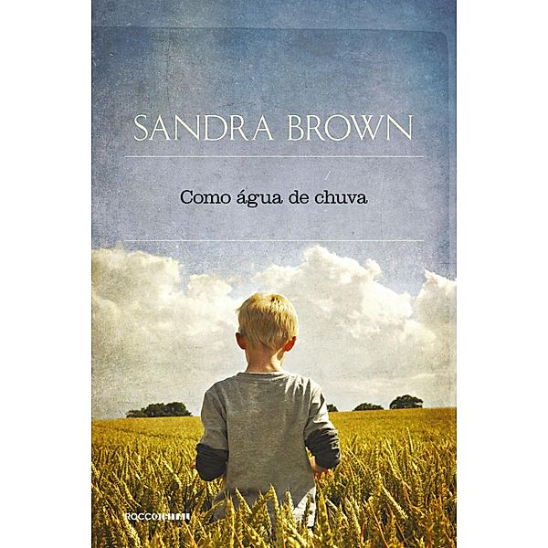 Como água de chuva, Sandra Brown