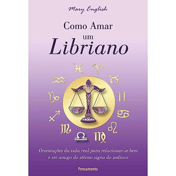 Como Amar um Libriano / Astrologia, Mary English
