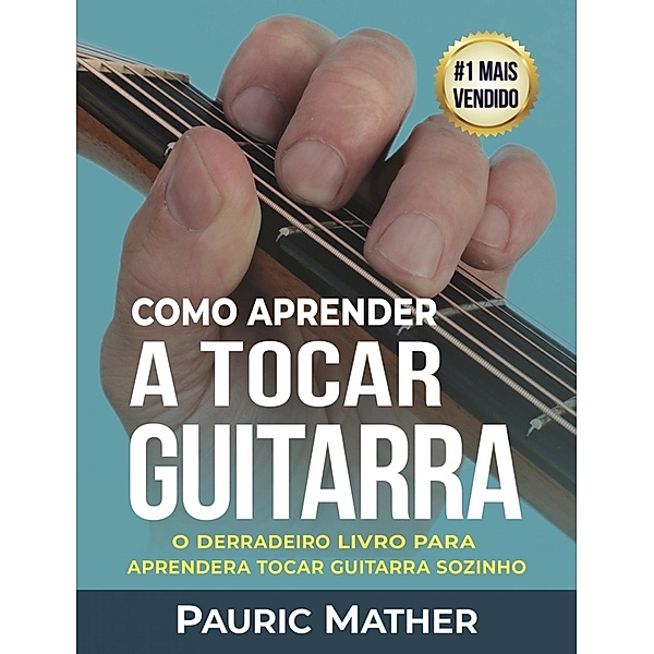 Como Aprender A Tocar Guitarra, Pauric Mather