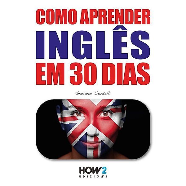 Como aprender INGLÊS em 30 dias, Giovanni Sordelli