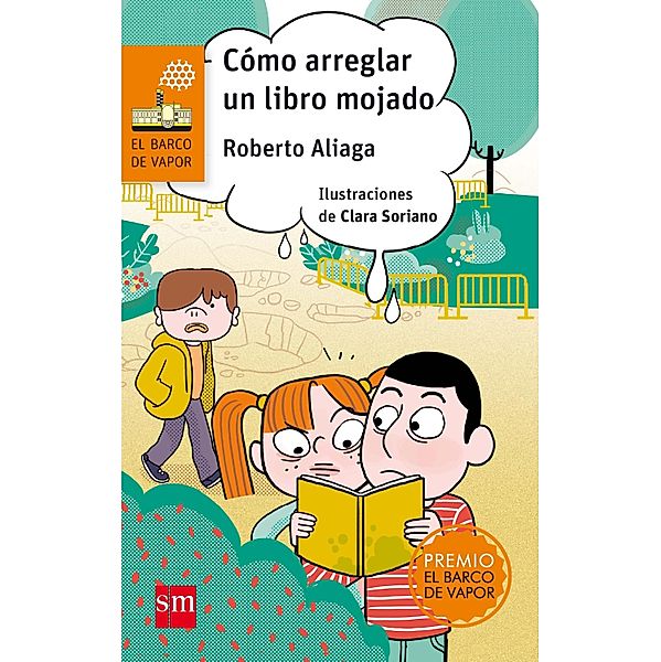 Cómo arreglar un libro mojado / El Barco de Vapor Naranja, Roberto Aliaga