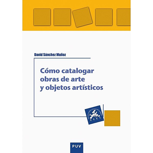 Cómo catalogar obras de arte y otros objetos artísticos / Educació. Laboratori de Materials Bd.68, David Sánchez Muñoz