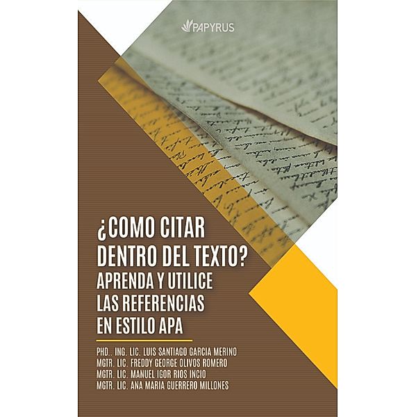 ¿Cómo citar dentro del texto?, Luis Santiago García Merino, Freddy George Olivos Romero, Igor, Ana María Guerrero Millones